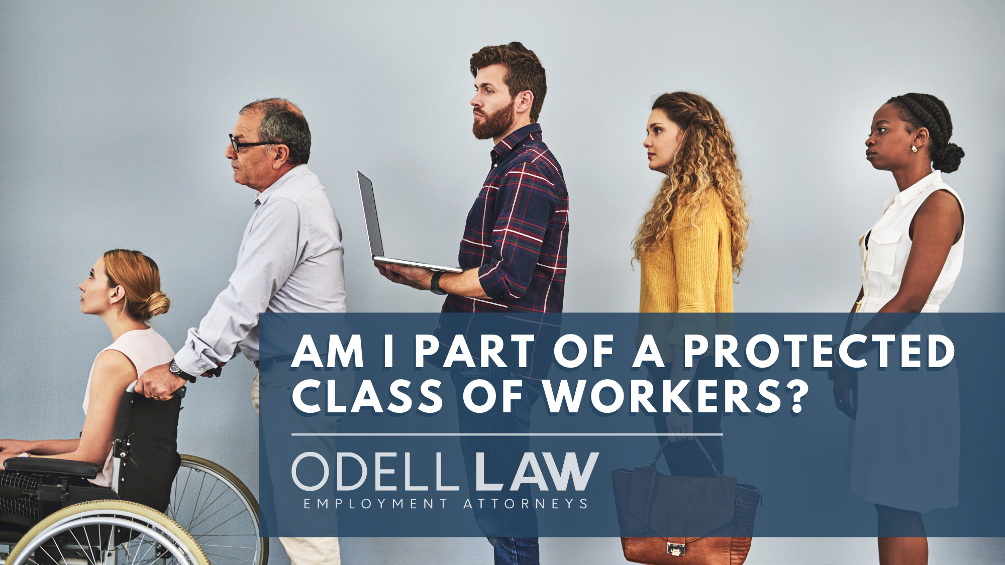 Am I part of a protected class of workers?